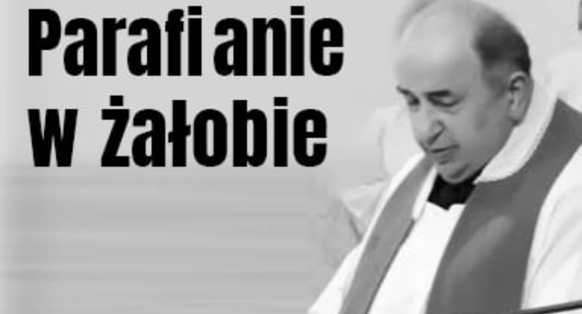 odeszli od nas, żyje wieloletni proboszcz parafii Kowale zmarł Mieczysław Papiernik - zdjęcie, fotografia