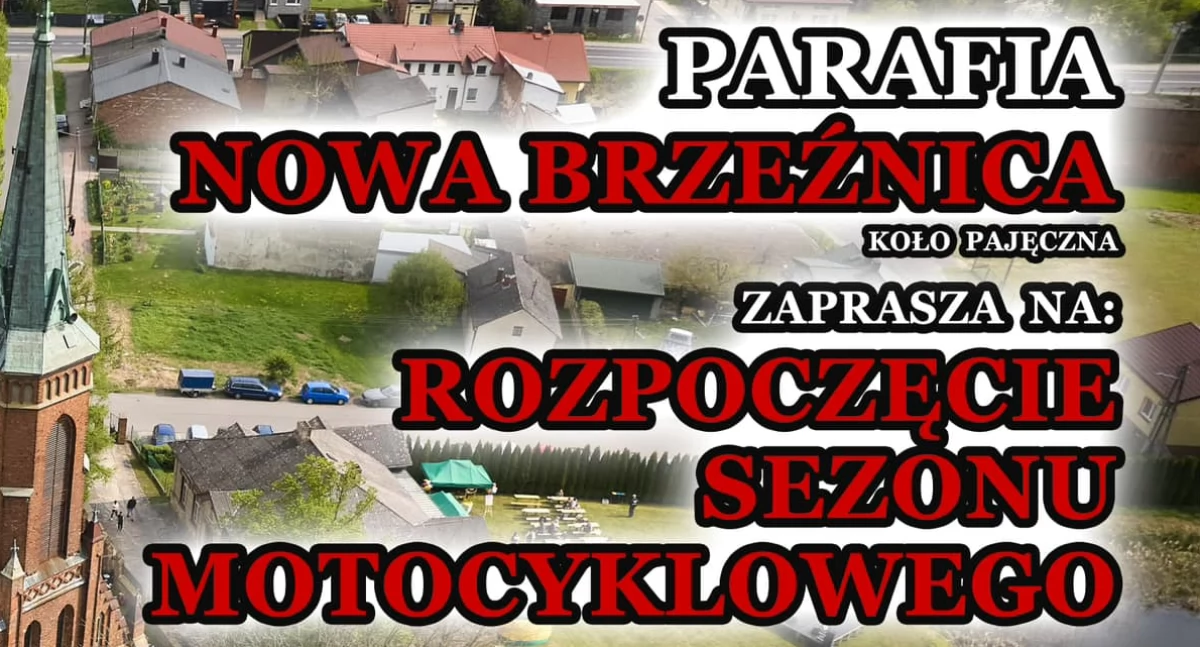 festyn, Rozpoczęcie sezonu motocyklowego Nowej Brzeźnicy Będzie parada koncert błogosławieństwo kierowców - zdjęcie, fotografia