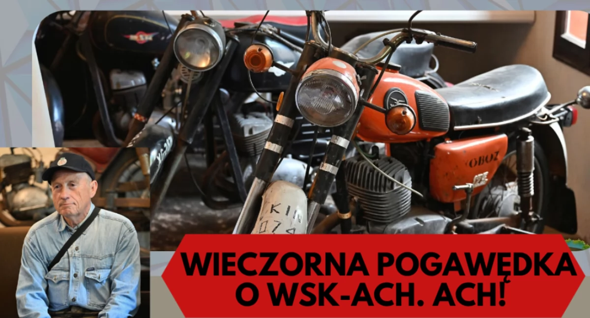 Zdjęcie poglądowe z plakatu zapowiadającego imprezę Wieczorna pogawędka o WSK-ach. Ach!