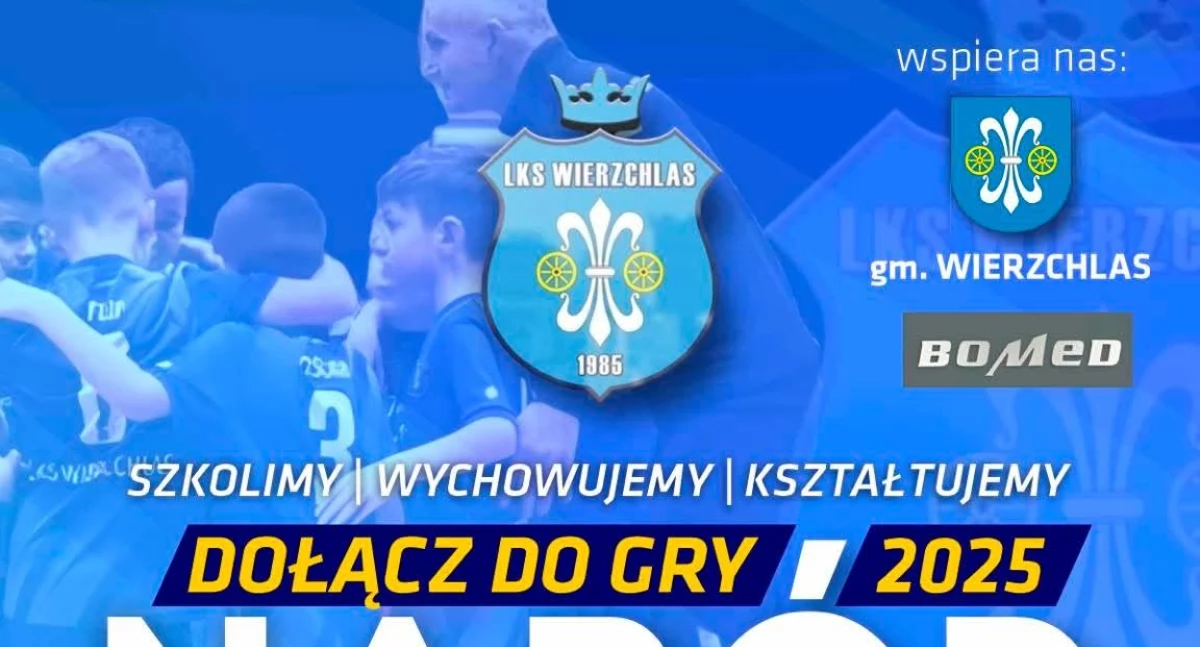 Na zdjęciu plakat promujący nabór do drużyny LKS Wierzchlas/fot. LKS Wierzchlas 
