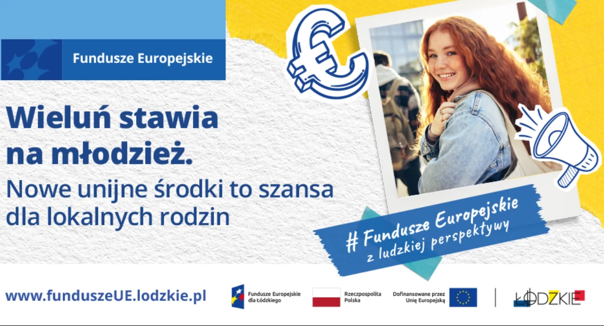 inwestycje, Wieluń stawia młodzież unijne środki szansa lokalnych rodzin - zdjęcie, fotografia