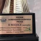 Pamiątkowy Puchar Komendanta Głównego Policji za zajęcie II miejsca w X Mistrzostwach...