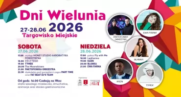 Dni Wielunia 2026 nadchodzą. Na scenie zabłysną gwiazdy POPu i Rapu.