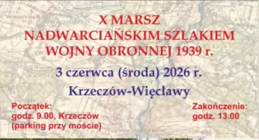 X Marsz Nadwarciańskim Szlakiem Wojny Obronnej 1939 r.