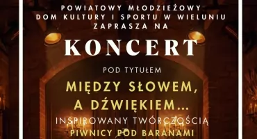 „Między słowem a dźwiękiem…” – wyjątkowy koncert inspirowany twórczością Piwnicy pod Baranami w Wieluniu