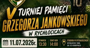 Turniej Pamięci Grzegorza Jankowskiego w Rychłocicach. 