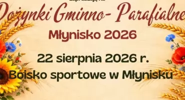 Dożynki Gminno-Parafialne Młynisko 2026. Kordian gwiazdą wieczoru