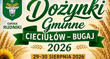 Dożynki gminy Rudniki 2026. Dwa dni świętowania z tradycją, muzyką i atrakcjami