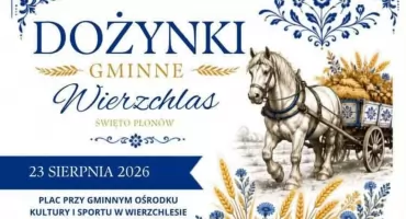 Dożynki Gminne Wierzchlas 2026