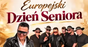 Europejski Dzień Seniora w Pajęcznie. Na scenie wystąpi zespół Kordian!